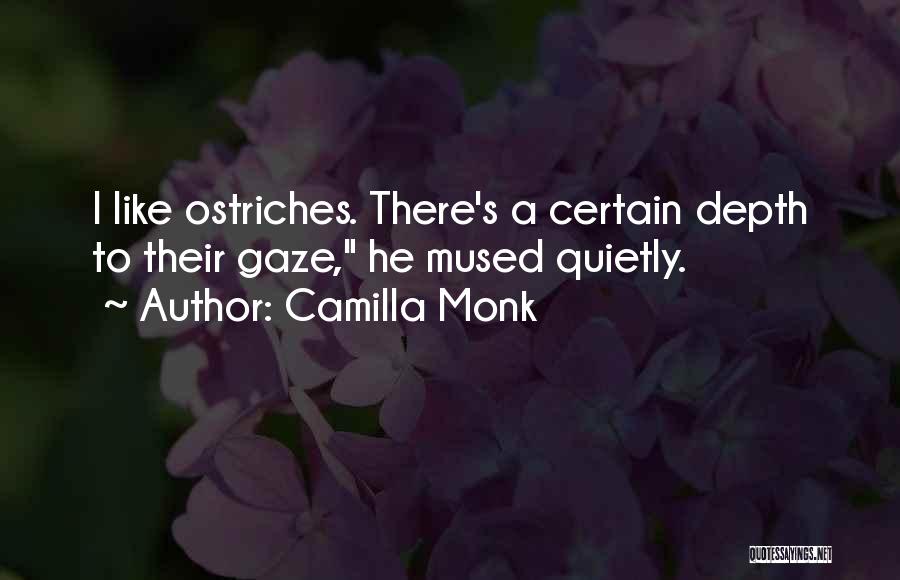 Camilla Quotes By Camilla Monk