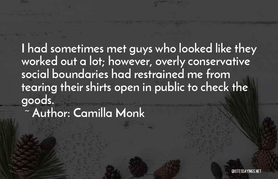 Camilla Quotes By Camilla Monk