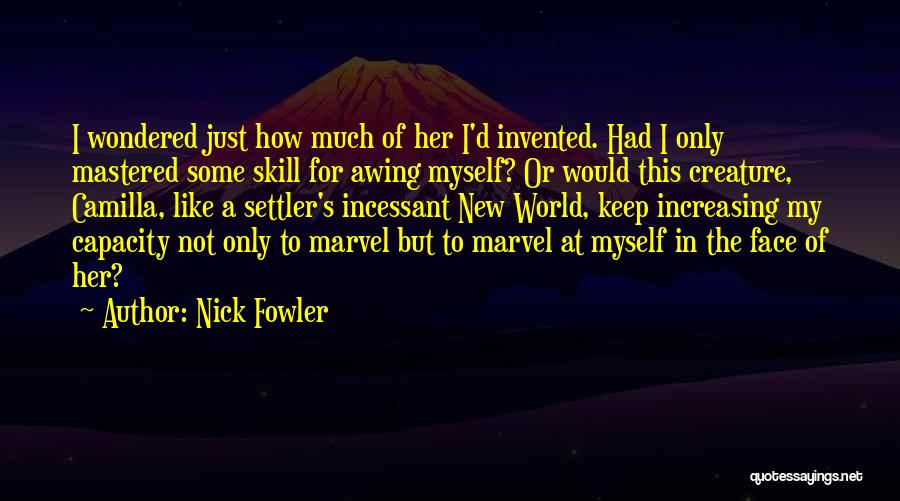 Camilla Quotes By Nick Fowler