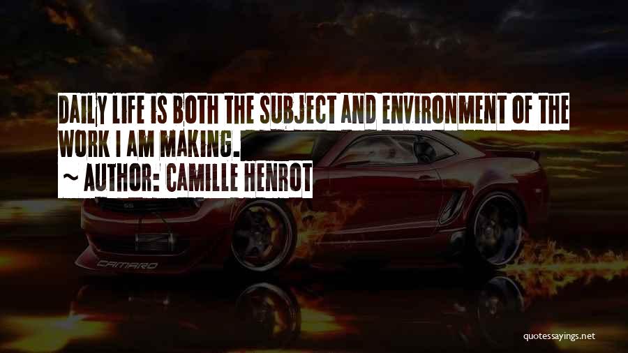 Camille Henrot Quotes 1249726