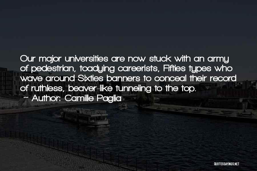 Camille O'connell Quotes By Camille Paglia