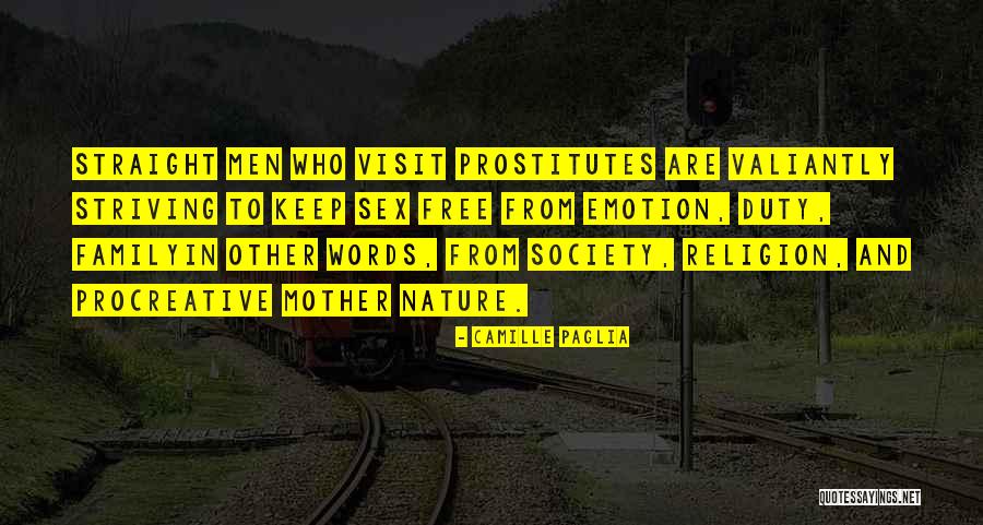 Camille Paglia Quotes 1182306 Camille Paglia Quotes 1182306