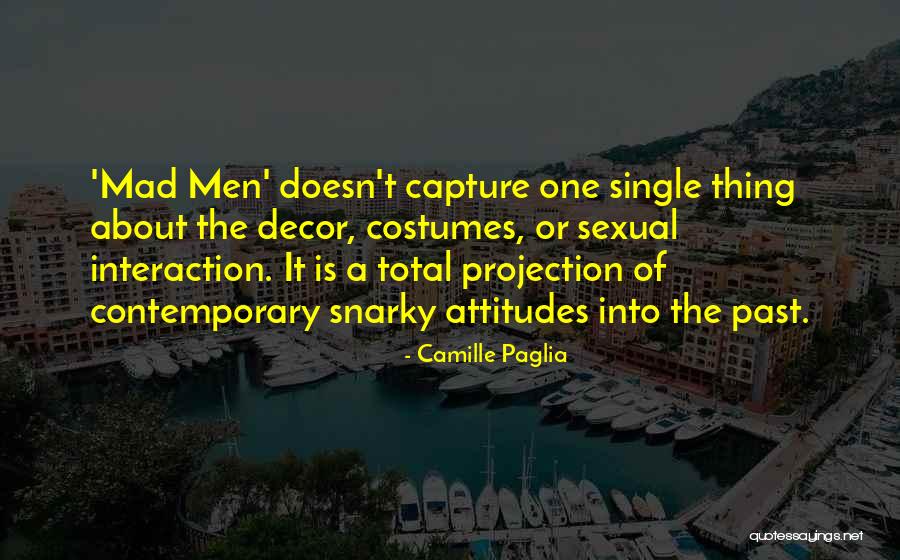 Camille Paglia Quotes 1320040