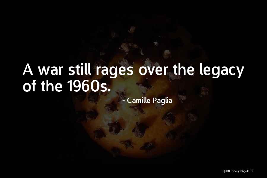 Camille Paglia Quotes 1616865