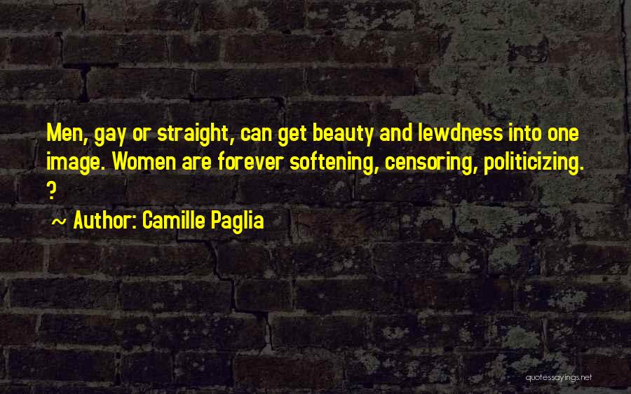 Camille Paglia Quotes 2236568