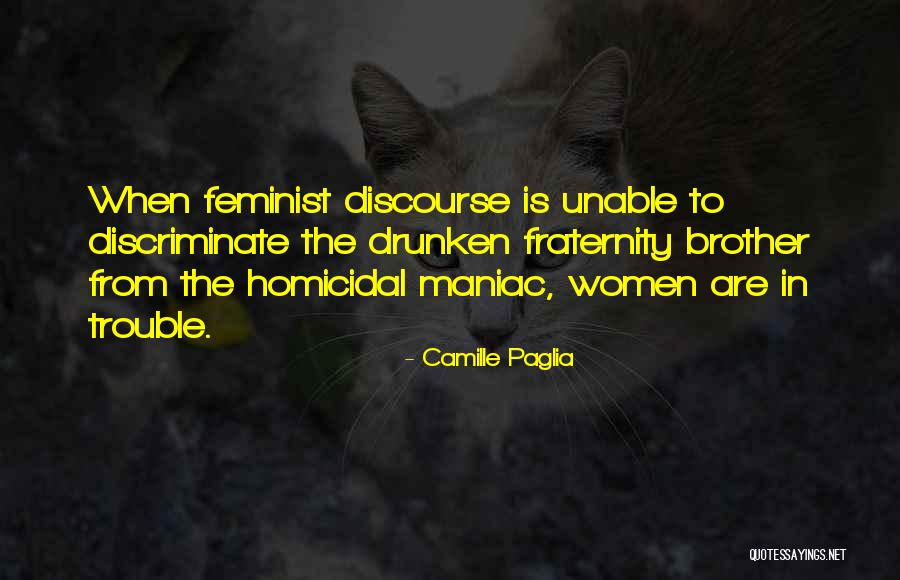 Camille Paglia Quotes 2246762