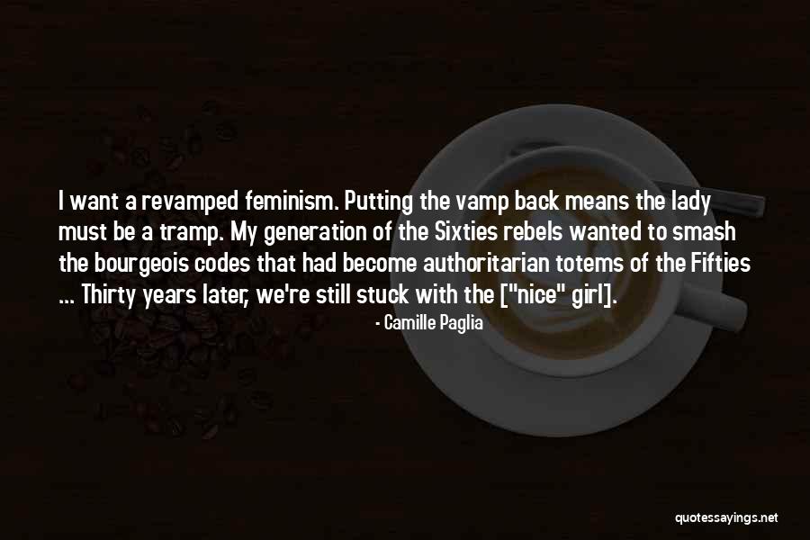 Camille Paglia Quotes 589759 Camille Paglia Quotes 589759
