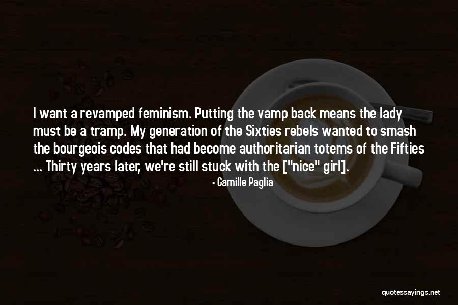 Camille Paglia Quotes 589759