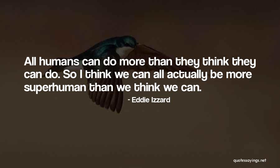 Camillen 60 Quotes By Eddie Izzard Camillen 60 Quotes By Eddie Izzard