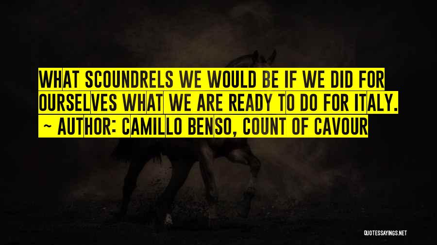 Camillo Cavour Quotes By Camillo Benso, Count Of Cavour