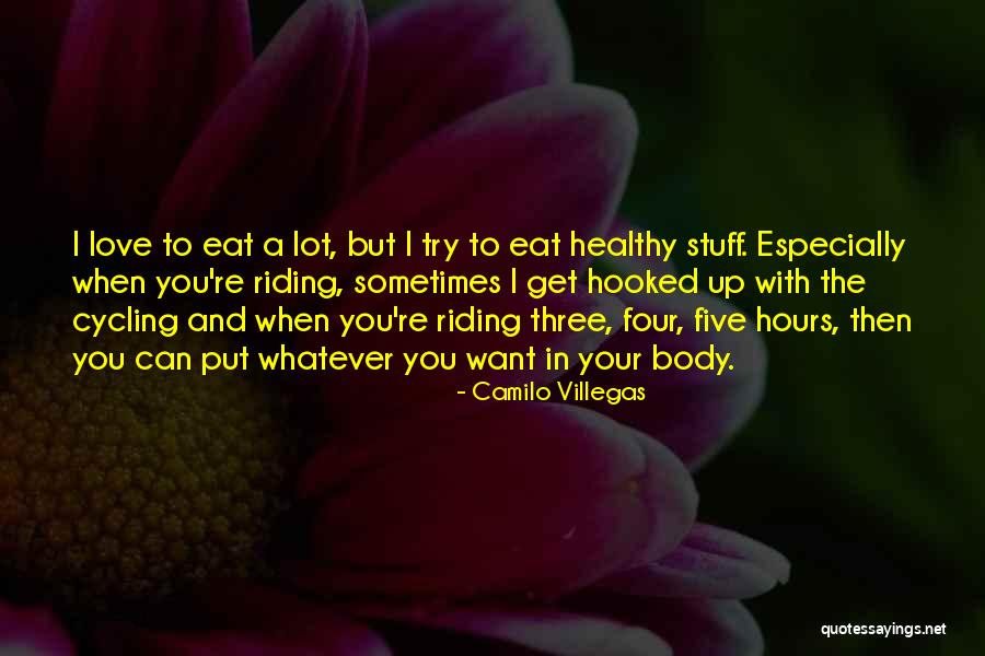 Camilo Quotes By Camilo Villegas Camilo Quotes By Camilo Villegas
