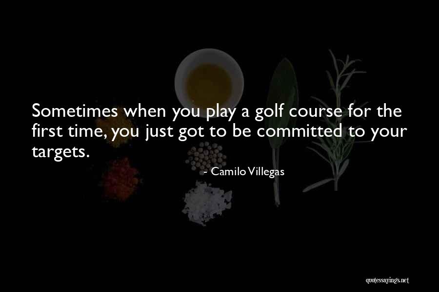 Camilo Quotes By Camilo Villegas Camilo Quotes By Camilo Villegas