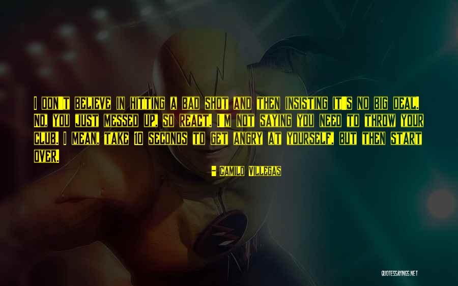 Camilo Villegas Quotes 846189 Camilo Villegas Quotes 846189