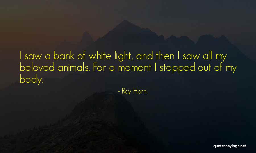 Caminas In English Quotes By Roy Horn Caminas In English Quotes By Roy Horn