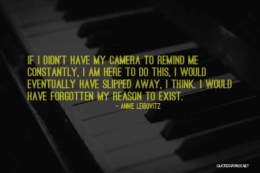 Caminata Rapida Quotes By Annie Leibovitz Caminata Rapida Quotes By Annie Leibovitz