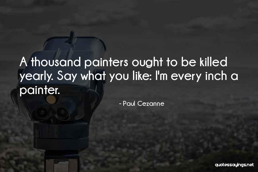 Caminemos Juntos Quotes By Paul Cezanne Caminemos Juntos Quotes By Paul Cezanne