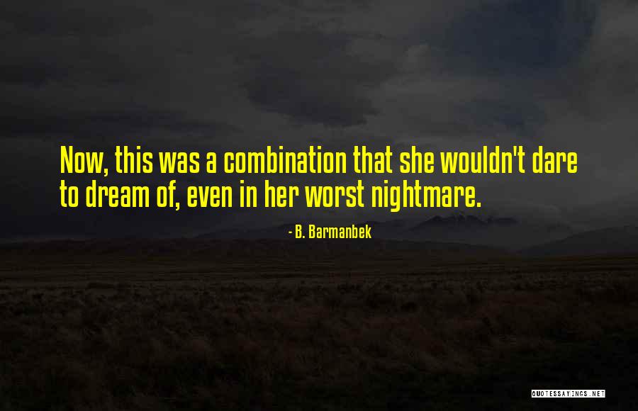 Caminheirismo Quotes By B. Barmanbek Caminheirismo Quotes By B. Barmanbek