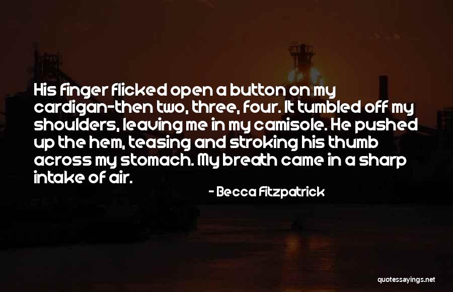 Camisole Quotes By Becca Fitzpatrick Camisole Quotes By Becca Fitzpatrick