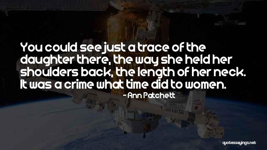 Camlar D St Quotes By Ann Patchett Camlar D St Quotes By Ann Patchett