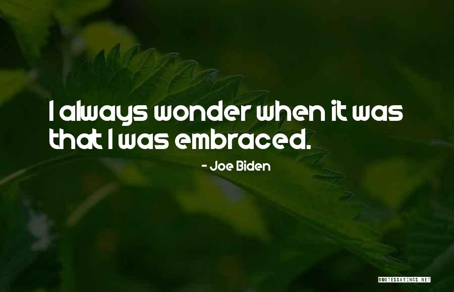 Cammaert Gooik Quotes By Joe Biden Cammaert Gooik Quotes By Joe Biden