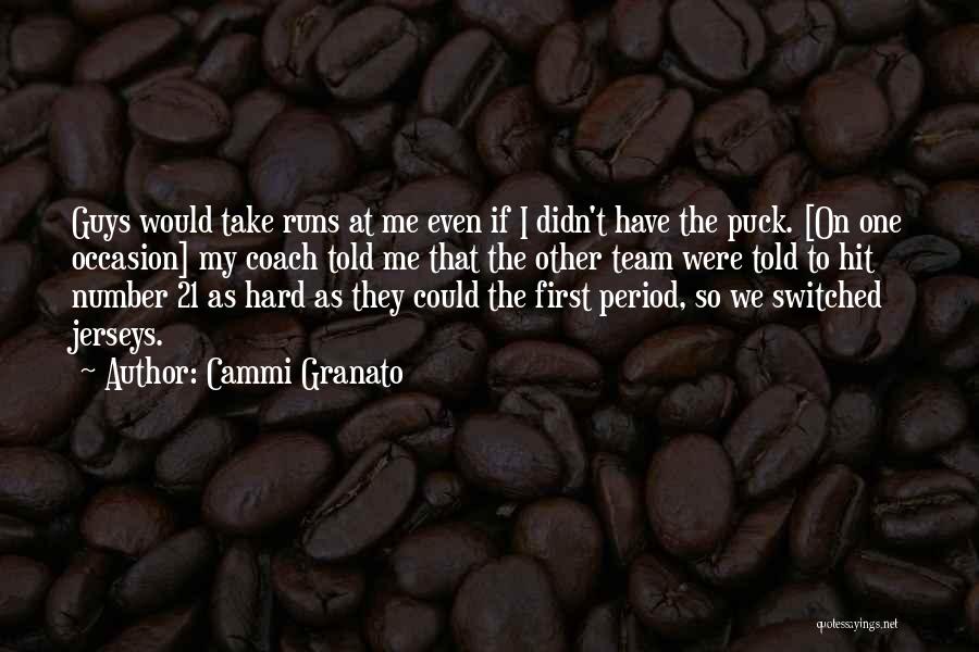 Cammi Granato Quotes 1715630