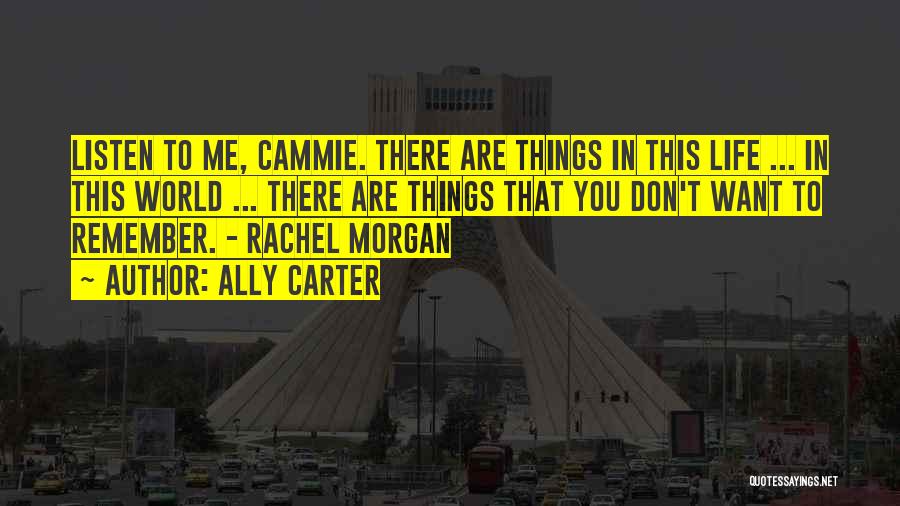 Cammie Morgan Quotes By Ally Carter