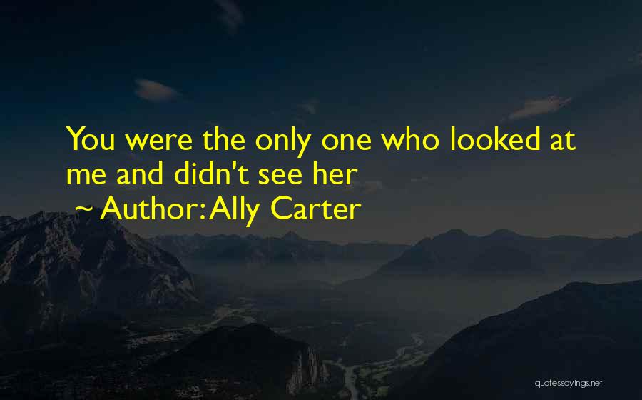 Cammie Morgan Quotes By Ally Carter