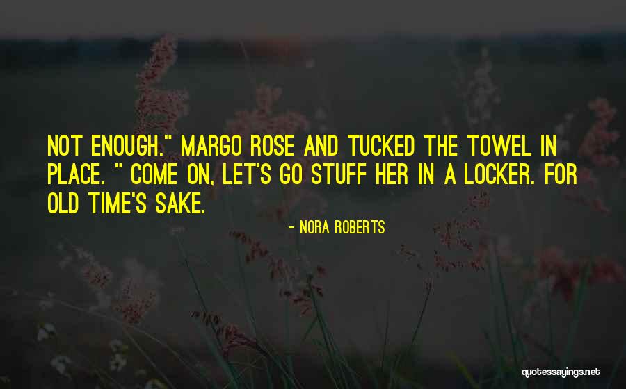 Camoflouge Quotes By Nora Roberts Camoflouge Quotes By Nora Roberts