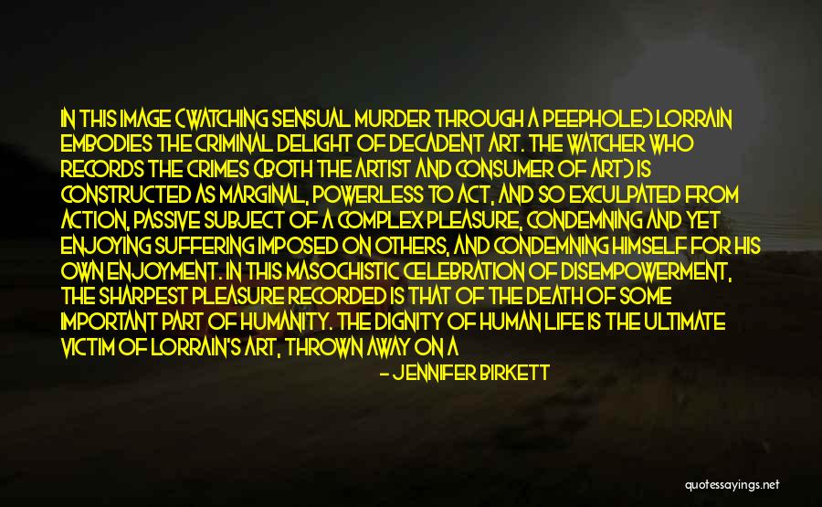 Camonster Quotes By Jennifer Birkett Camonster Quotes By Jennifer Birkett