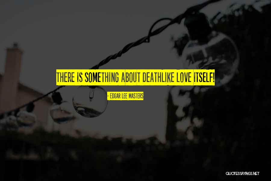 Camorra Significado Quotes By Edgar Lee Masters