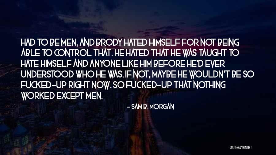 Camors Adventure Quotes By Sam B. Morgan Camors Adventure Quotes By Sam B. Morgan