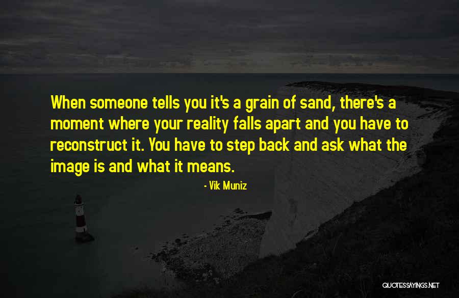 Camozzi Pneumatics Quotes By Vik Muniz Camozzi Pneumatics Quotes By Vik Muniz