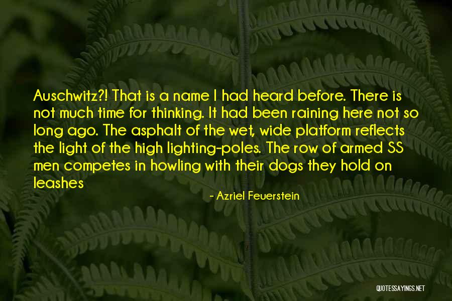 Camp Concentration Quotes By Azriel Feuerstein Camp Concentration Quotes By Azriel Feuerstein