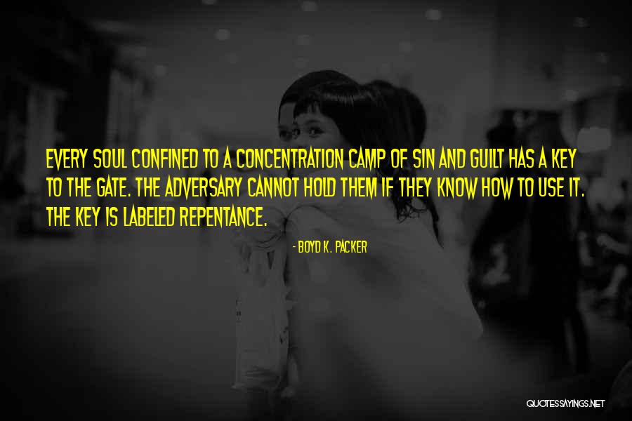 Camp Concentration Quotes By Boyd K. Packer Camp Concentration Quotes By Boyd K. Packer
