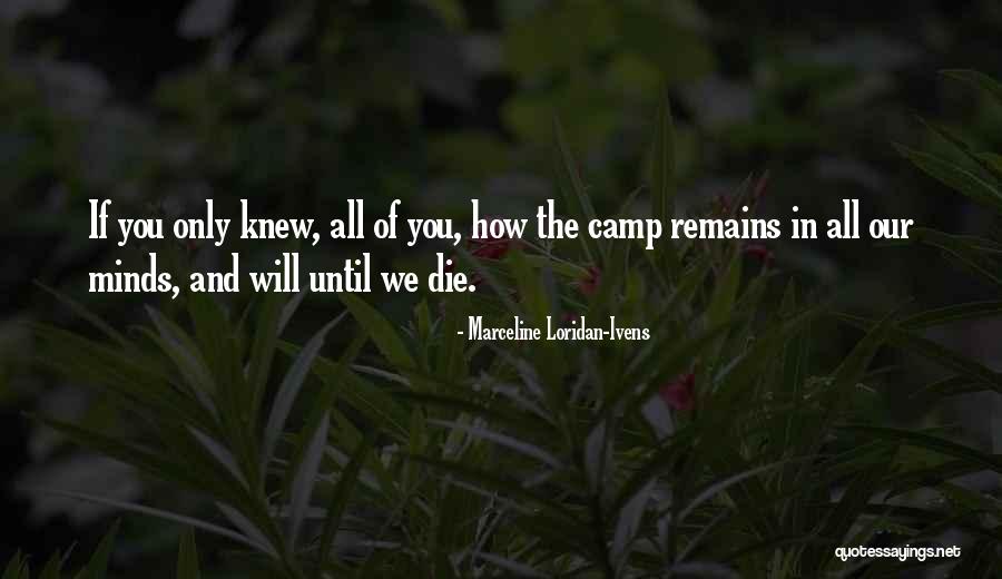 Camp Concentration Quotes By Marceline Loridan-Ivens Camp Concentration Quotes By Marceline Loridan-Ivens