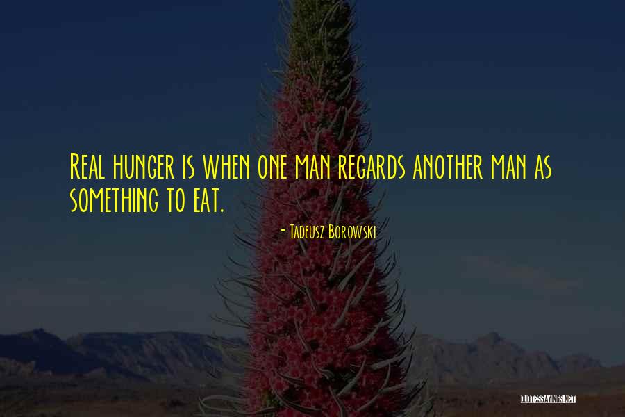 Camp Concentration Quotes By Tadeusz Borowski Camp Concentration Quotes By Tadeusz Borowski