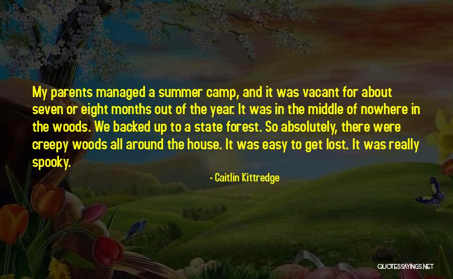 Camp Out Quotes By Caitlin Kittredge