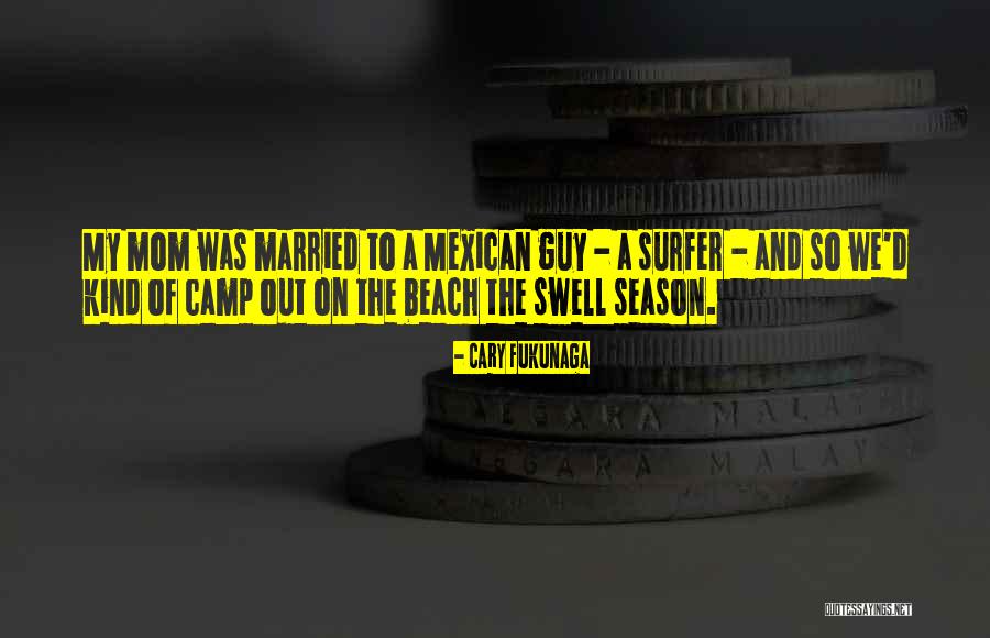 Camp Out Quotes By Cary Fukunaga Camp Out Quotes By Cary Fukunaga