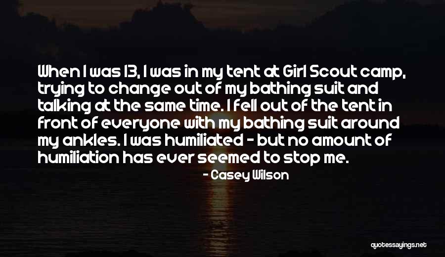 Camp Out Quotes By Casey Wilson Camp Out Quotes By Casey Wilson