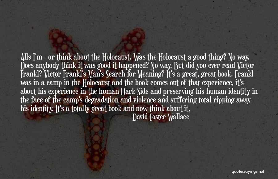 Camp Out Quotes By David Foster Wallace Camp Out Quotes By David Foster Wallace