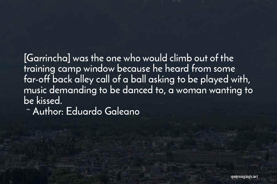 Camp Out Quotes By Eduardo Galeano