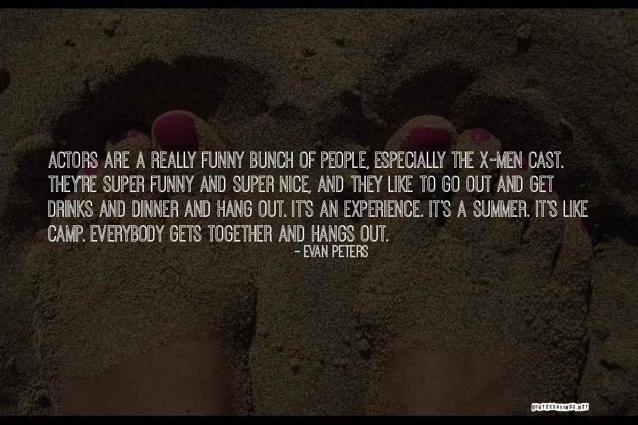 Camp Out Quotes By Evan Peters Camp Out Quotes By Evan Peters