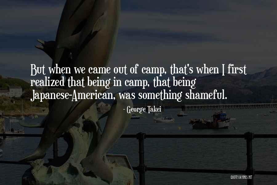 Camp Out Quotes By George Takei