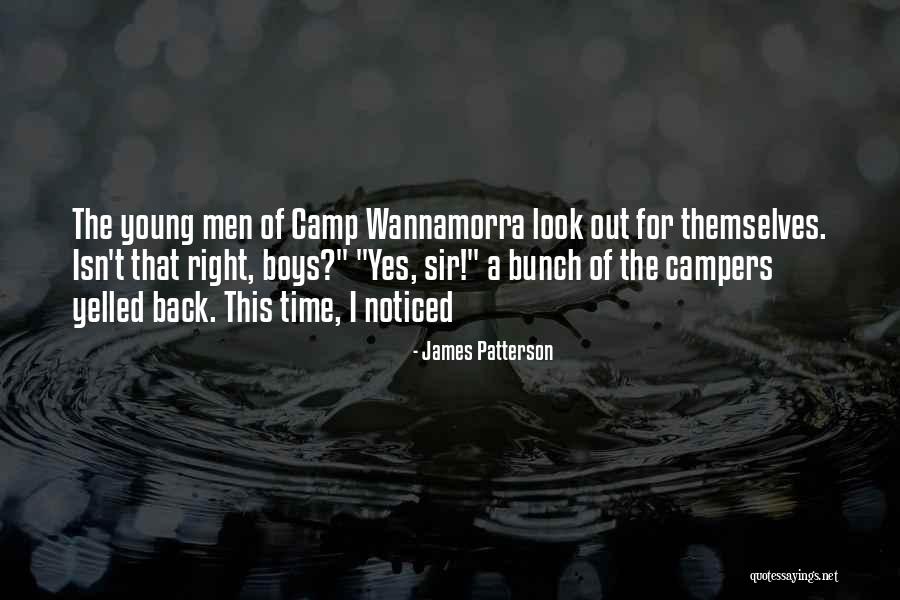 Camp Out Quotes By James Patterson