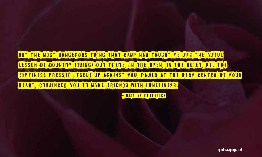 Camp Out Quotes By Kaitlyn Greenidge Camp Out Quotes By Kaitlyn Greenidge