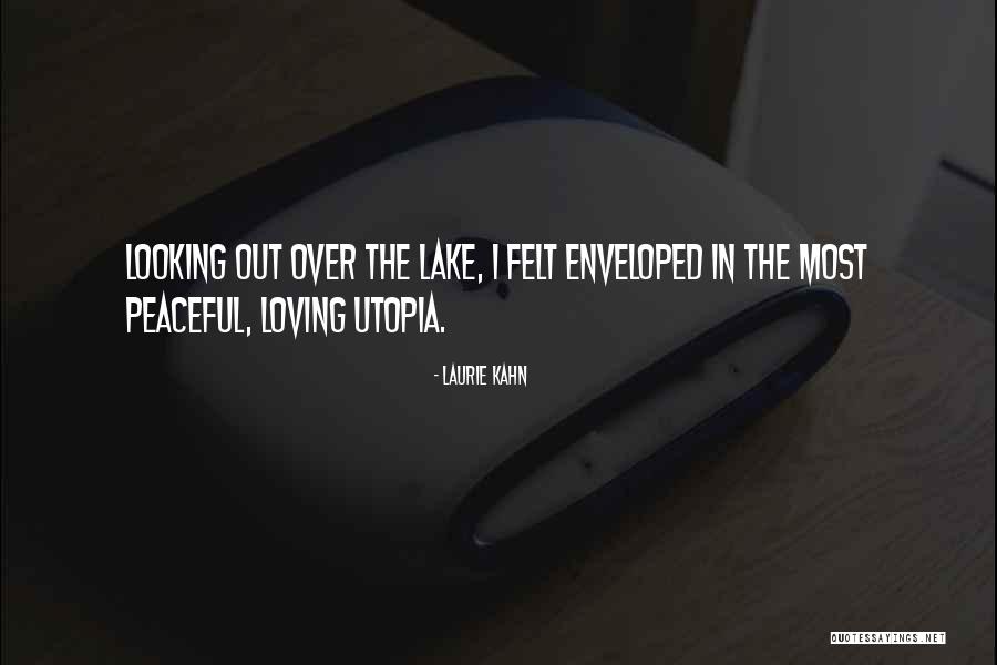 Camp Out Quotes By Laurie Kahn Camp Out Quotes By Laurie Kahn