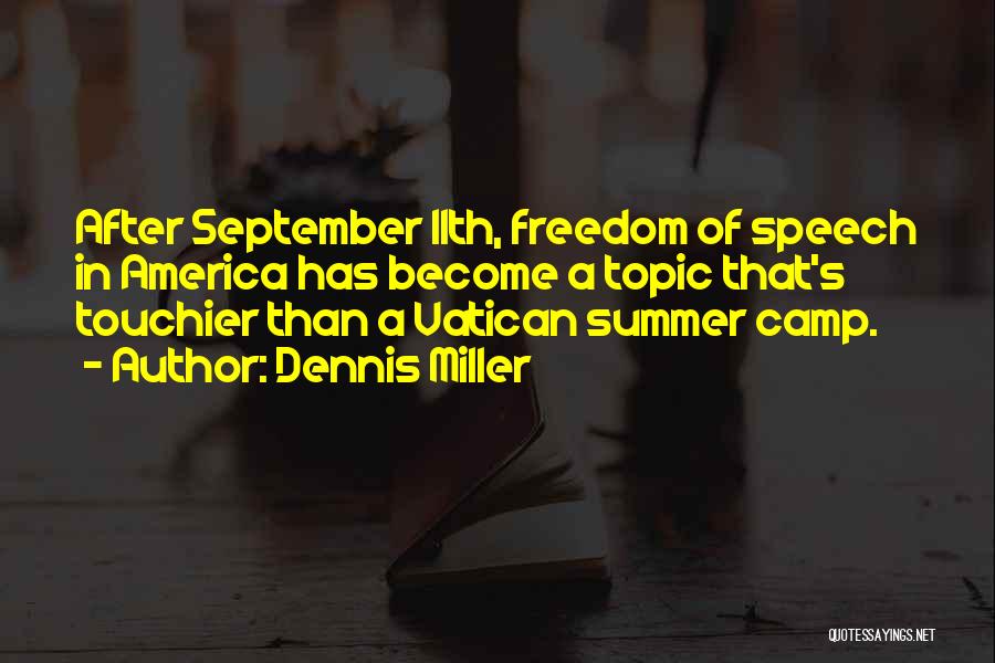 Camp Quotes By Dennis Miller