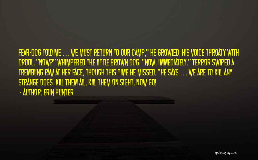 Camp Quotes By Erin Hunter