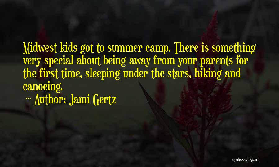 Camp Quotes By Jami Gertz