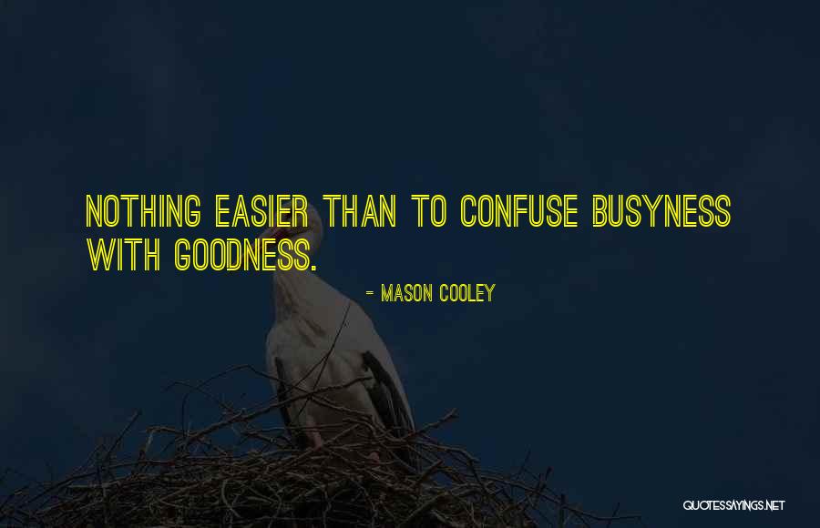Camp Wander Quotes By Mason Cooley Camp Wander Quotes By Mason Cooley